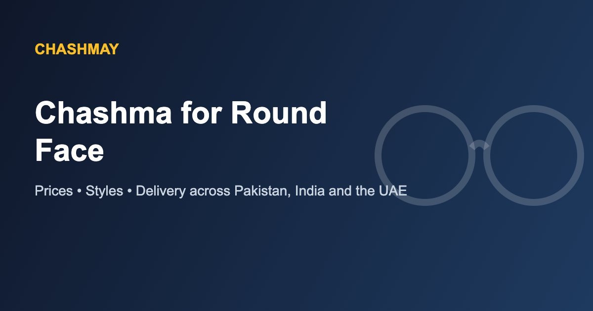 Chashma for Round Face