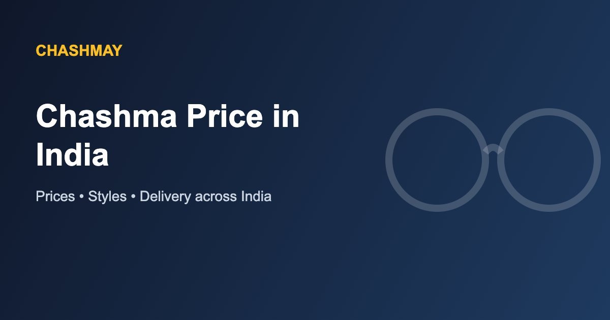 Chashma Price in India
