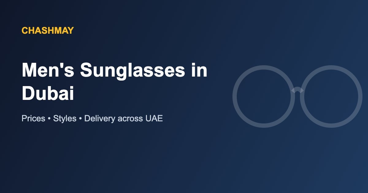Men's Sunglasses in Dubai 1 Men's Sunglasses in Dubai